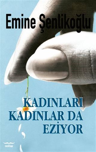 Kadınları Kadınlar da Eziyor