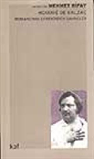 Honore de Balzac/ Romancının Evreninden Sahneler