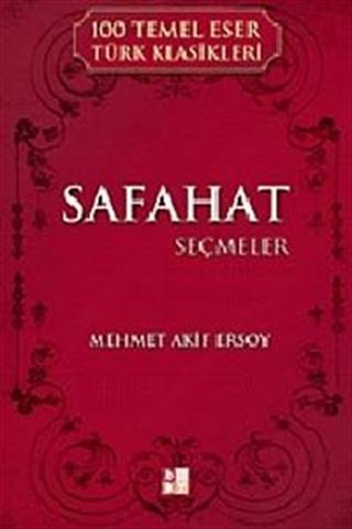 Safahat Seçmeler / 100 Temel Eser Türk Klasikleri