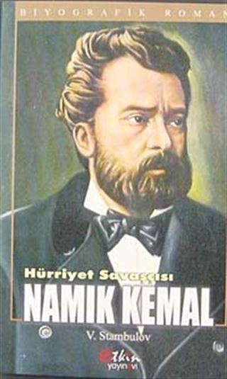 Hürriyet Savaşçısı Namık Kemal