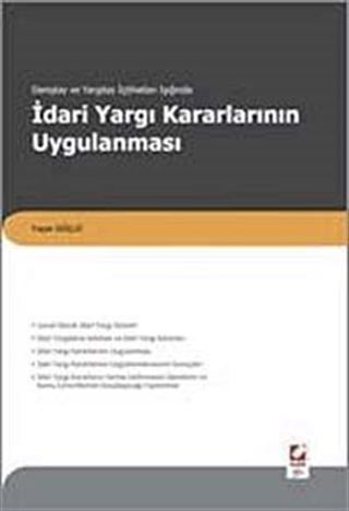 Danıştay ve Yargıtay İçtihatları Işığında İdari Yargı Kararlarının Uygulanması