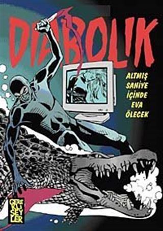 Diabolik 4. Cilt / Altmış Saniye İçinde Eva Ölecek