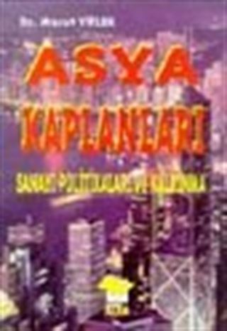Asya Kaplanları: Sanayi Politikaları ve Kalkınma