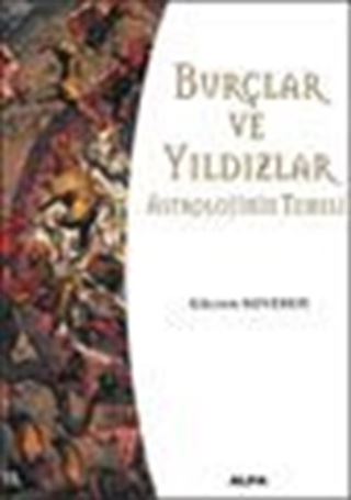 Burçlar ve Yıldızlar (Astrolojinin Temeli)