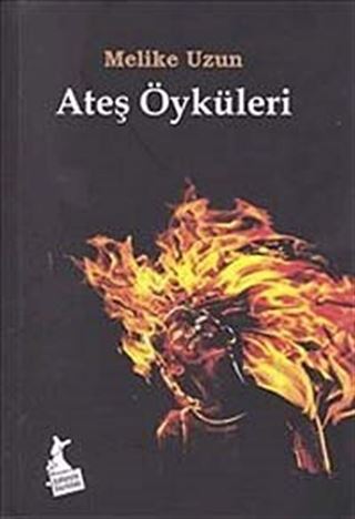 Ateş Öyküleri