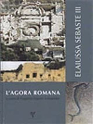 Elaiussa Sebaste III. L'agora Romana