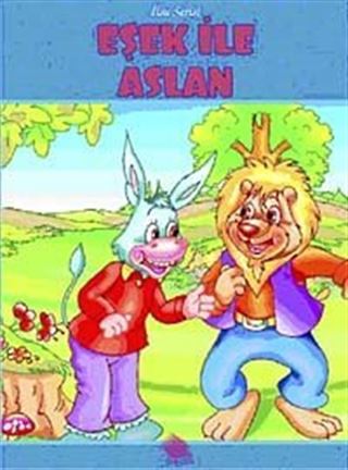 Eşek ile Aslan / İlsu Serisi Masal Kitapları