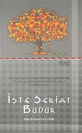 İşte Şeriat Budur