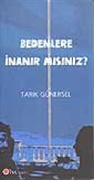 Bedenlere İnanır mısınız?
