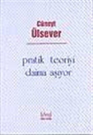 Pratik Teoriyi Daima Aşıyor