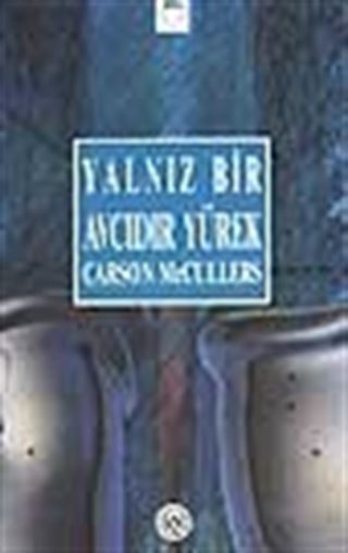 Yalnız Bir Avcıdır Yürek