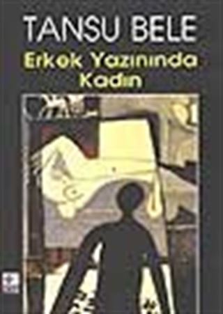 Erkek Yazınında Kadın