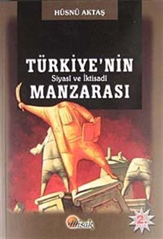 Türkiye'nin Siyasi ve İktisadi Manzarası