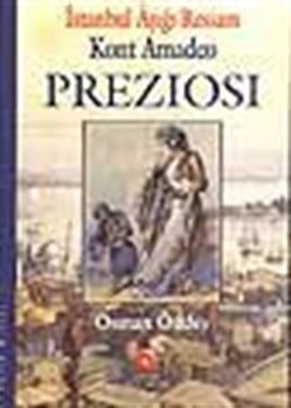 İstanbul Aşığı Ressam Kont Amadeo Preziosi
