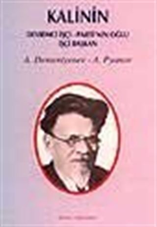 Kalinin/ Devrimci İşçi- Parti'nin Oğlu- İşçi Başkan