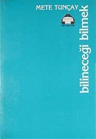 Bilineceği Bilmek