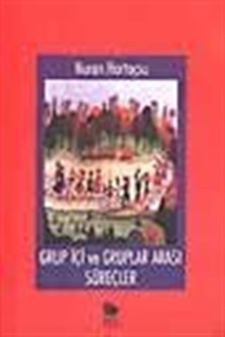 Grup İçi ve Gruplar Arası Süreçler