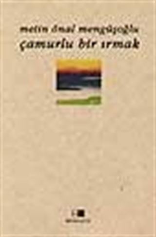 Çamurlu Bir Irmak