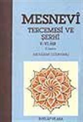 Mesnevi Tercemesi ve Şerhi V-VI. Cilt