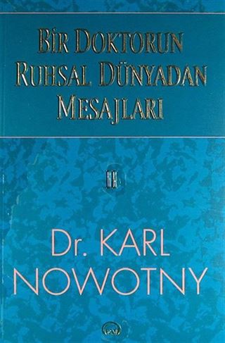 Bir Doktorun Ruhsal Dünyadan Mesajları 2.Cilt