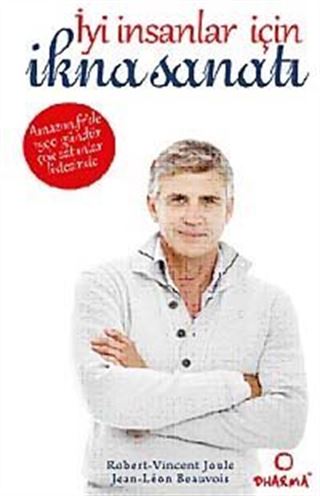 İyi İnsanlar İçin İkna Sanatı