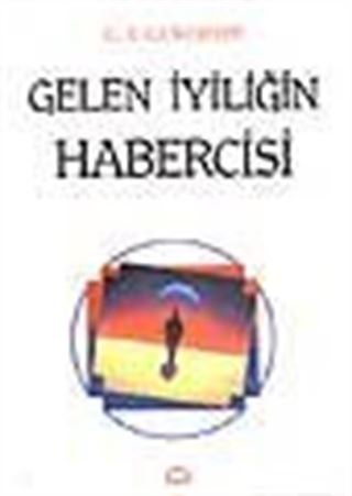Gelen İyiliğin Habercisi