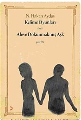 Kelim Oyunları -Aleve Dokunmamış Aşk