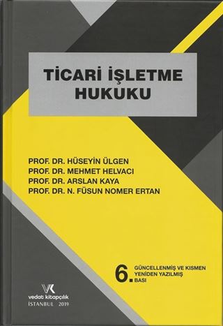 Ticari İşletme Hukuku / Hüseyin Ülgen