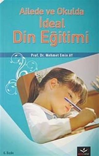 Ailede ve Okulda İdeal Din Eğitimi
