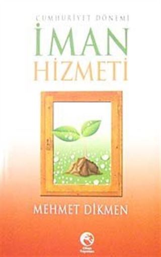 Cumhuriyet Dönemi İman Hizmeti