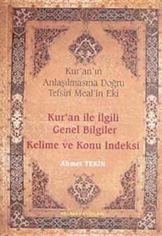 Kur'an ile İlgili Genel Bilgiler Kelime ve Konu İndeksi