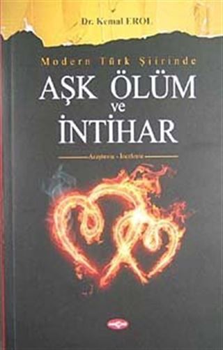 Modern Türk Şiirinde Aşk Ölüm ve İntihar