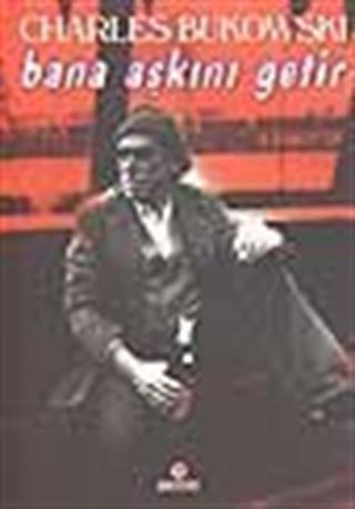 Bana Aşkını Getir