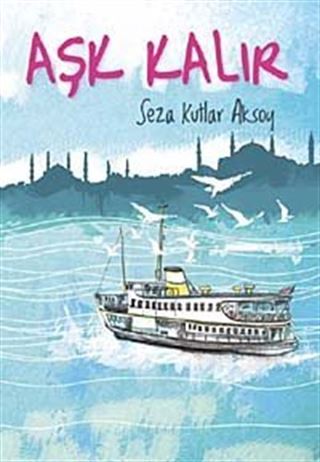 Aşk Kalır
