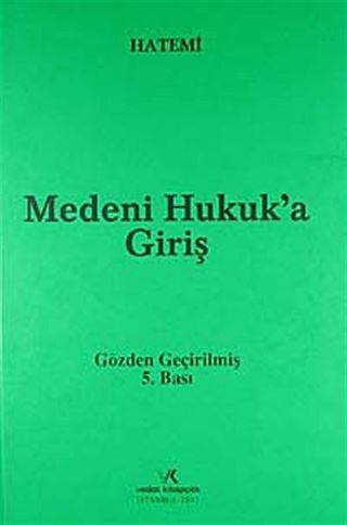 Medeni Hukuka Giriş / Hüseyin Hatemi