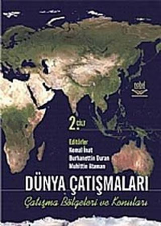 Dünya Çatışmaları Çatışma Bölgeleri ve Konuları Cilt 2