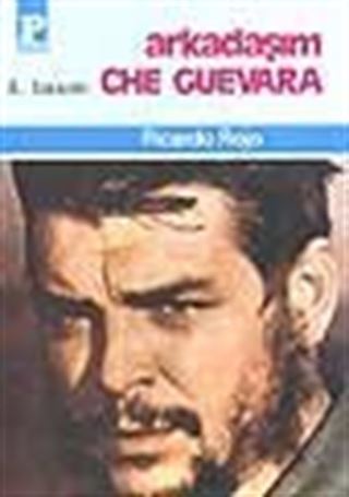 Arkadaşım Che Guevara