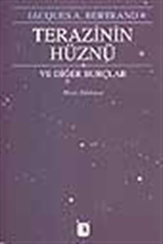 Terazinin Hüznü ve Diğer Burçlar