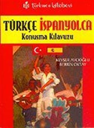 Türkçe-İspanyolca Konuşma Kılavuzu