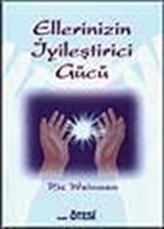 Ellerinizin İyileştirici Gücü