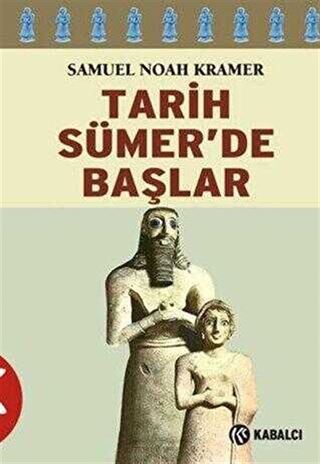 Tarih Sümerde Başlar/ Yazılı Tarihteki Otuzdokuz İlk