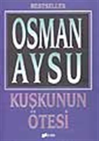 Kuşkunun Ötesi
