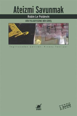 Ateizmi Savunmak / Din Felsefesine Bir Giriş