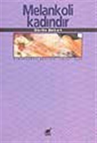 Melankoli Kadındır