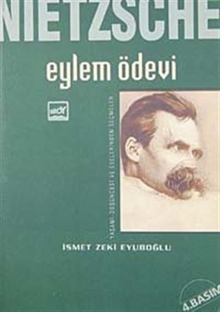 Nietzsche: Eylem Ödevi