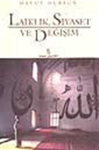 Laiklik, Siyaset ve Değişim