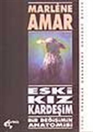 Eski Kız Kardeşim