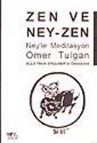 Zen ve Ney-Zen /Ney'le Meditasyon