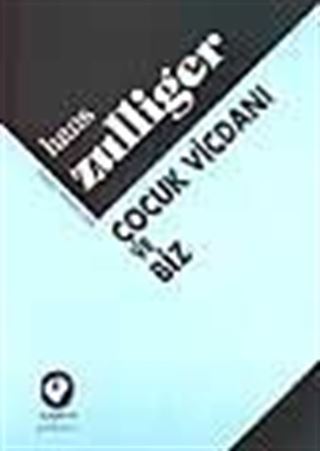 Çocuk Vicdanı Ve Biz