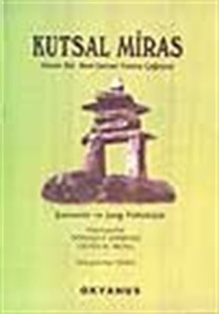 Kutsal Miras- Şamanlık ve Jung Psikolojisi
